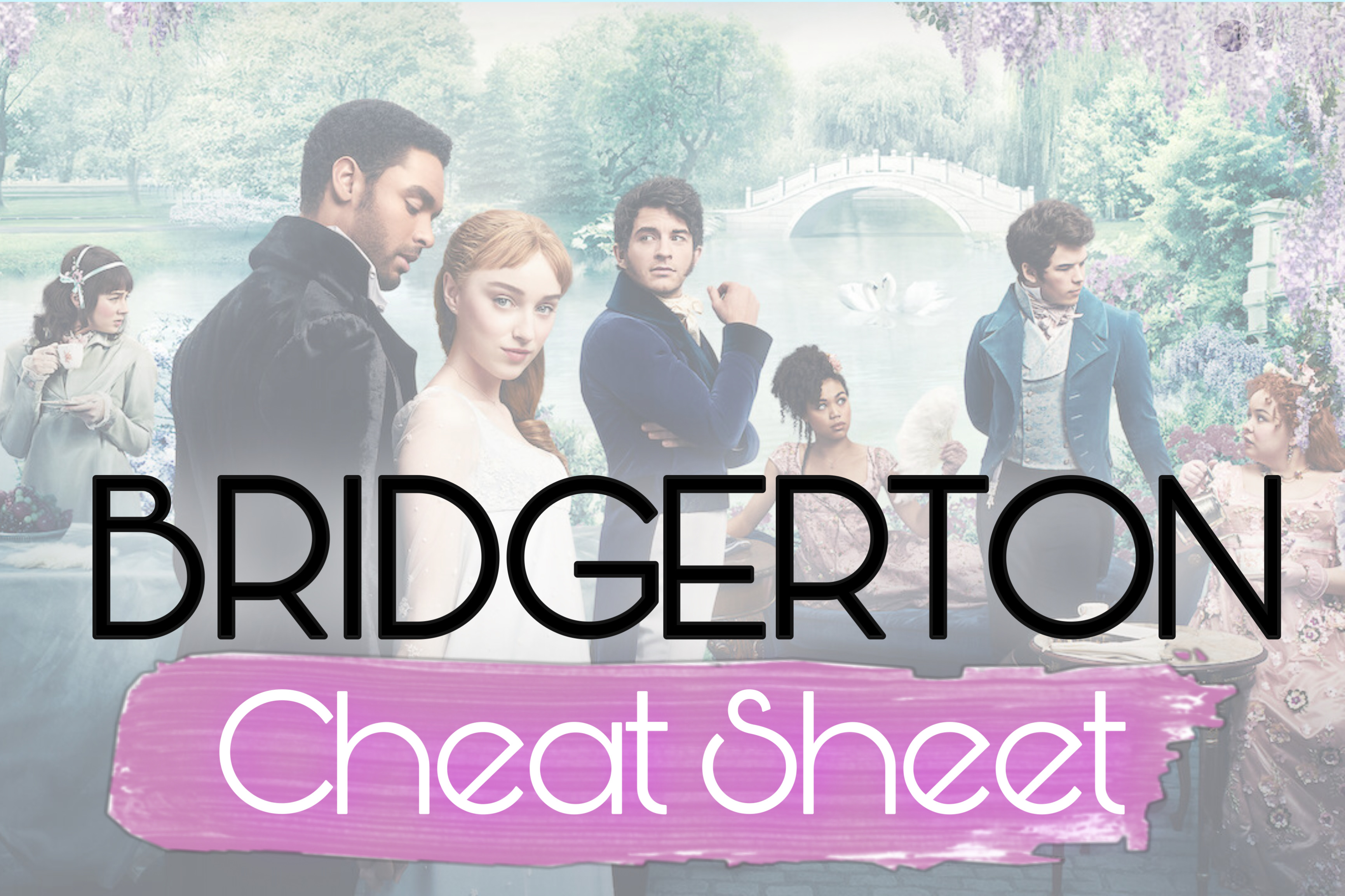 Bridgerton Cheat Sheet